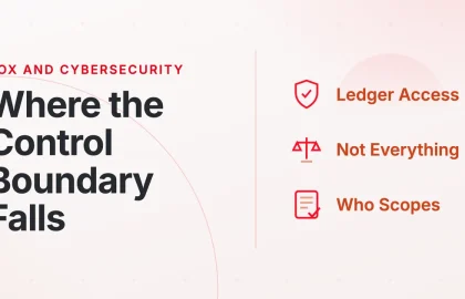 Where the SOX control boundary falls for cybersecurity: ledger access, not everything, who scopes it