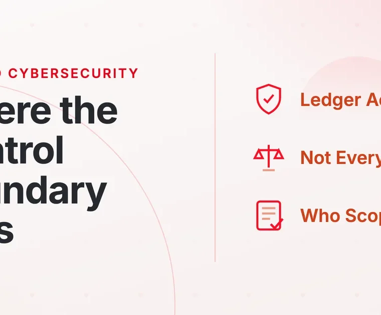 Where the SOX control boundary falls for cybersecurity: ledger access, not everything, who scopes it