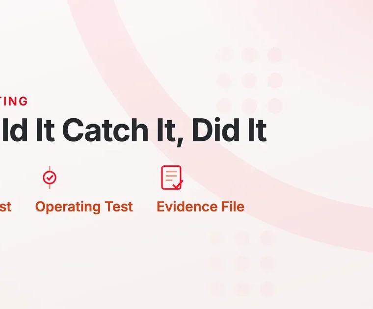 Design test, operating test and evidence file, the three parts of SOX operating-effectiveness testing